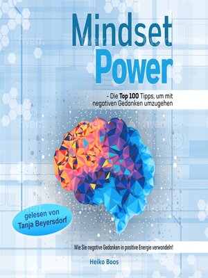 cover image of Mindset Power--Die Top 100 Tipps, um mit negativen Gedanken umzugehen